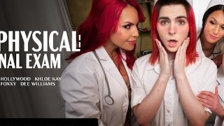 TRANSFIXED - PHYSICAL EXAM ORGY! With Doctor Dee Williams, TS Foxxy, Khloe Kay, & Jean Hollywood