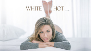 Cara  In White Hot - BabesNetwork